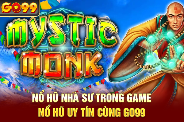 Nổ hũ nhà sư trong game nổ hũ uy tín cùng Go99